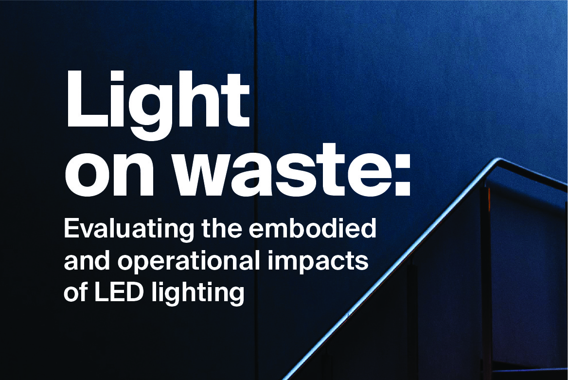 Embodied and Operational Impacts | Luma Lighting Design